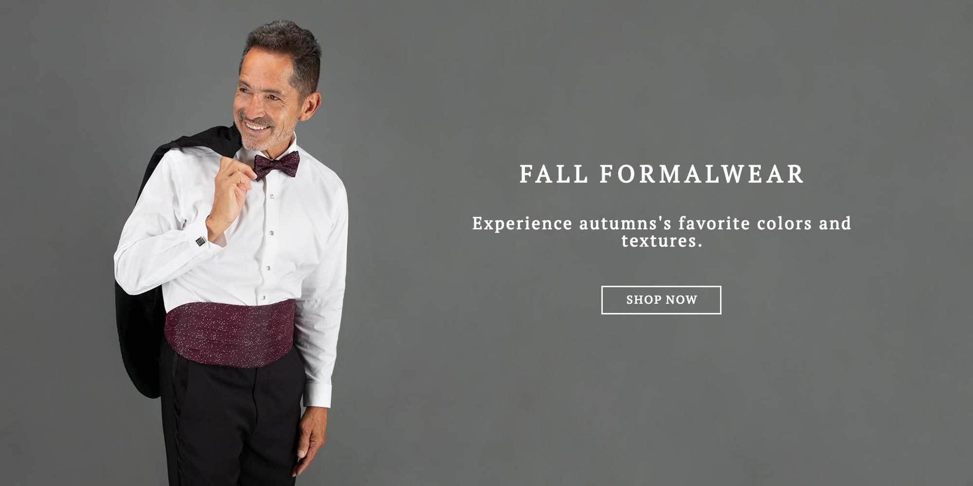 Man in formal attire with text promoting fall formalwear on a gray background