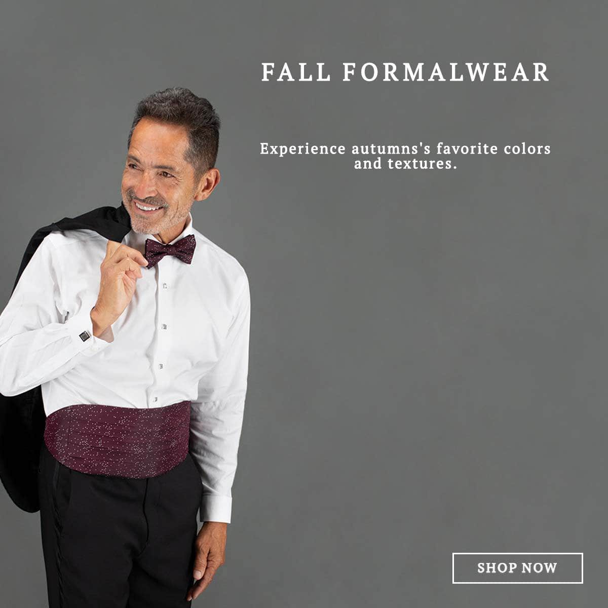 Man in formal attire with text promoting fall formalwear on a gray background