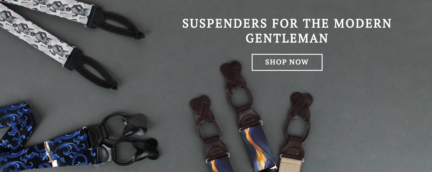 Suspenders for the modern gentleman