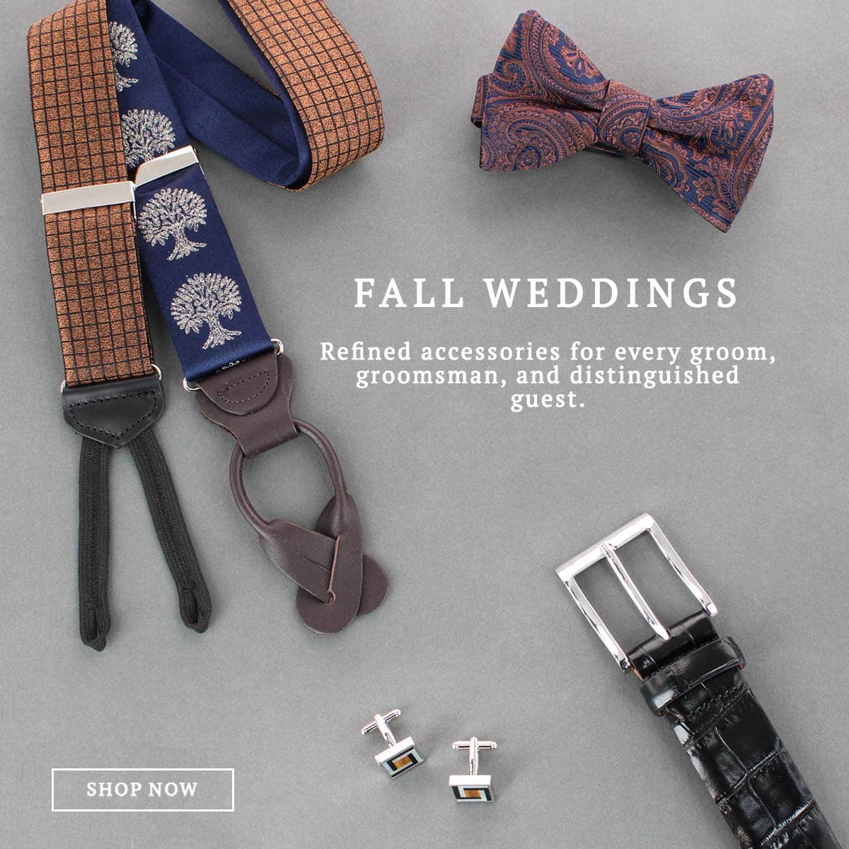 Fall weddings. Refined accessories for every groom, groomsman, and distinguished guest