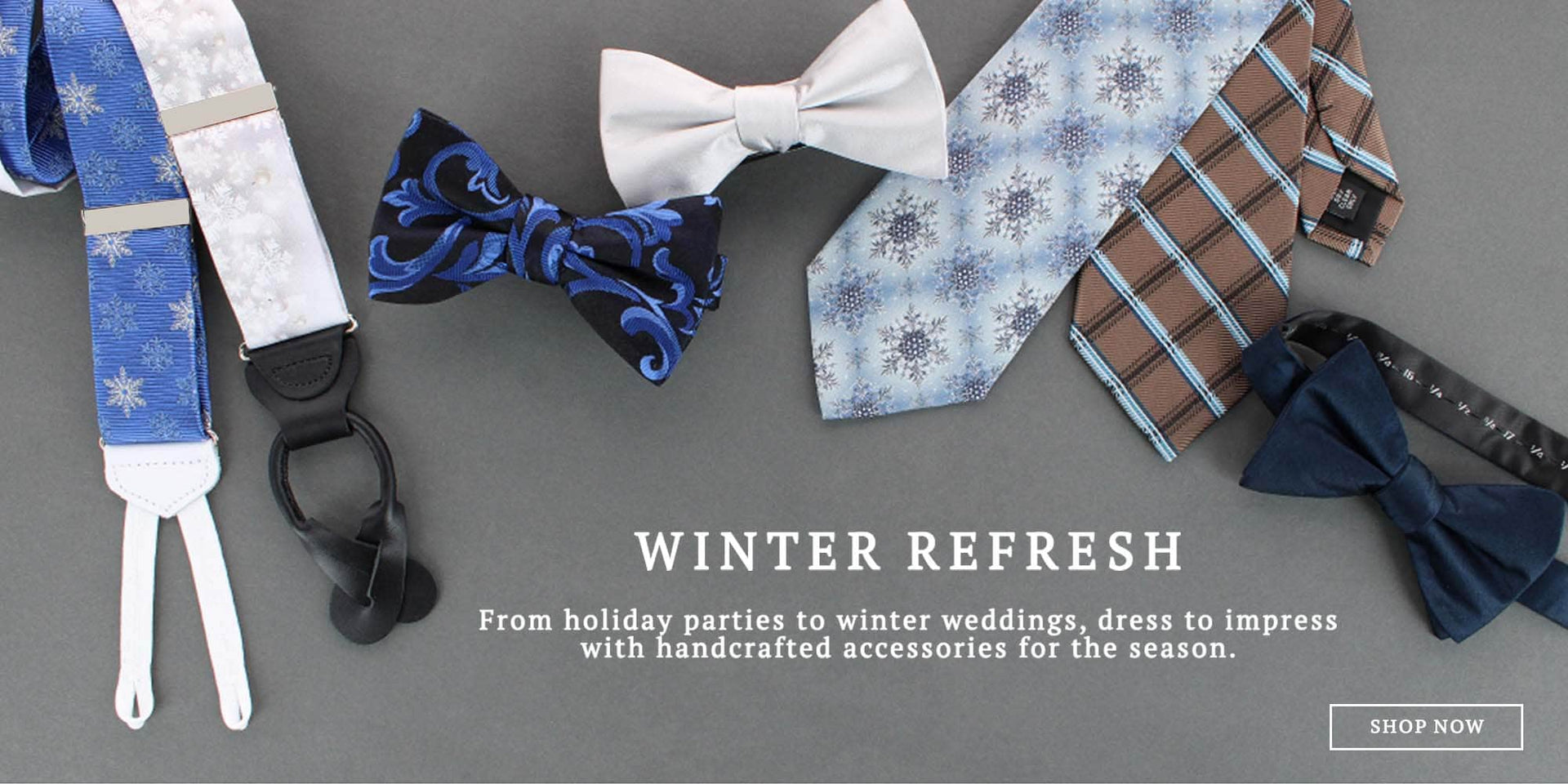 Winter Refresh: From holiday parties to winter weddings, dress to impress with handcrafted accessories for the season. Shop now!
